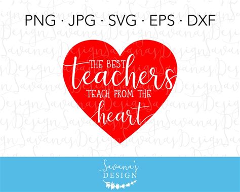 The Best Teachers Teach From The Heart Svg Preschool Svg Etsy