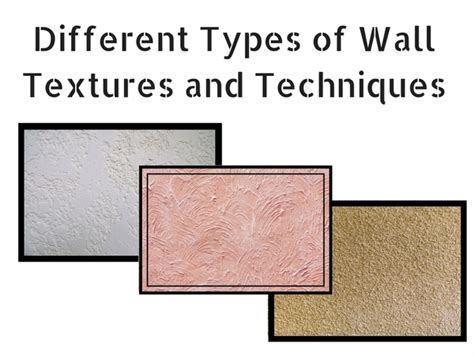Different Types Of Wall Textures And Techniques