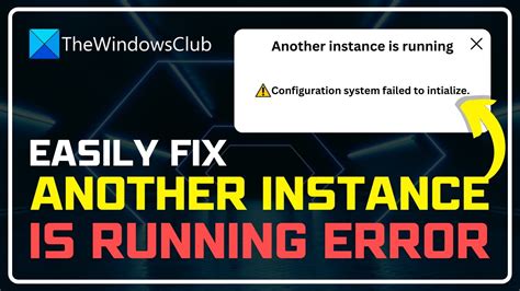 How To Fix Another Instance Is Already Running In Windows11 Solved
