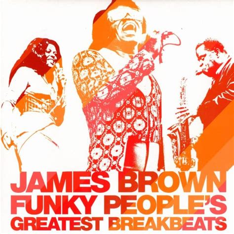 James Brown Funky People’s Greatest Breakbeats Album Reviews Musicomh