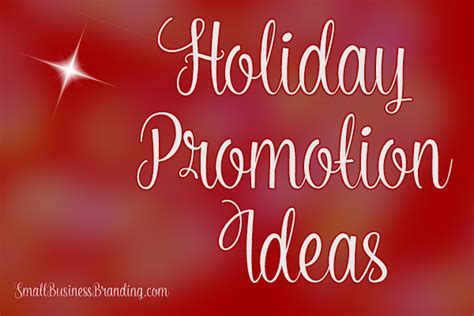 15 Holiday Promotion Ideas To Keep The Register Ringing