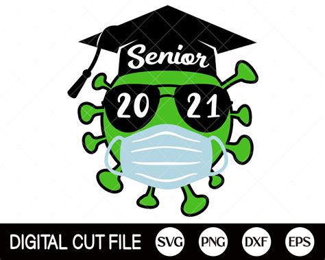 Class Of 2021 Mask Svg Pandemic Sayings Dxf Laser Graduation Cap Png