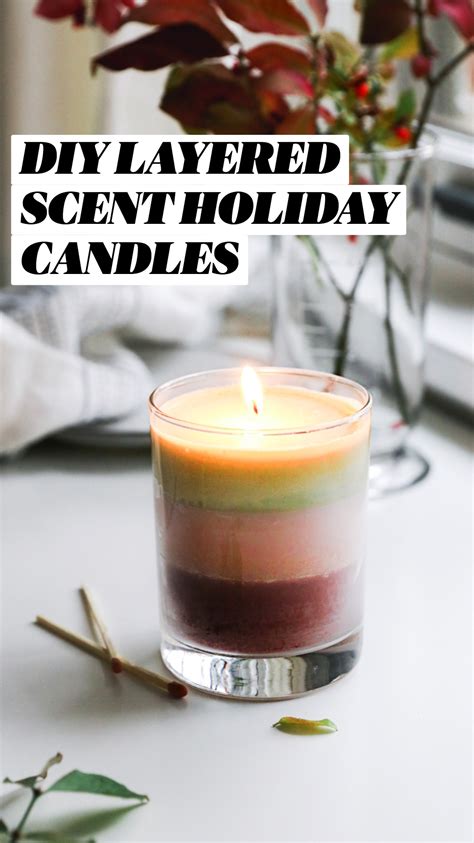 Diy Layered Scent Holiday Candles Artofit