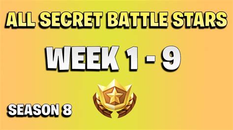 All Secret Battle Stars Week 1 To 9 Fortnite Season 8 Youtube