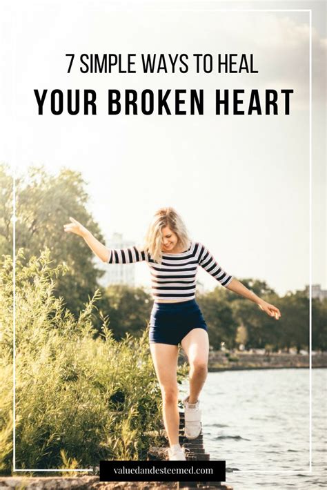 7 Simple Ways To Heal Your Broken Heart