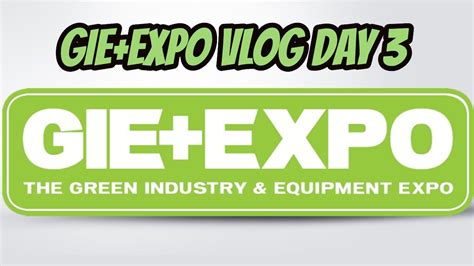 Gieexpo 2019 Day 3 Youtube