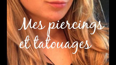 Tag N°2 Mes Piercings Et Tatouages Youtube