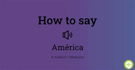 How To Pronounce América