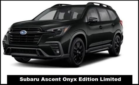 Subaru Ascent Onyx Edition Limited Top Speed Specs Price Mileagereview