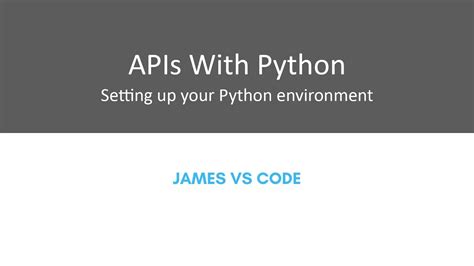 Apis With Python For Beginners Setting Up Your Environment Youtube