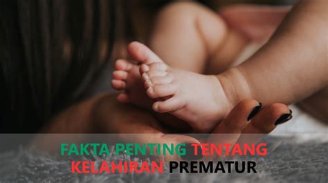 Fakta Tentang Kelahiran Prematur Penyebab Utama Kematian Bayi Baru
