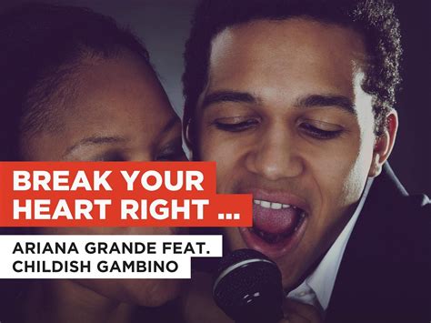 Watch Break Your Heart Right Back In The Style Of Ariana Grande Feat