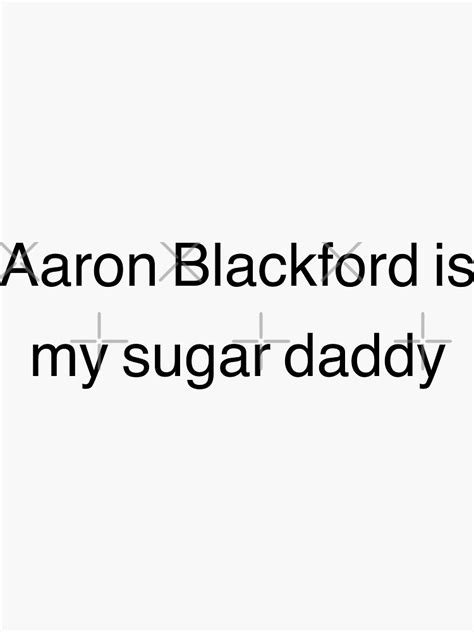 Aaron Blackford Is My Sugar Daddy The Spanish Love Deception Sticker For Sale By Simple211