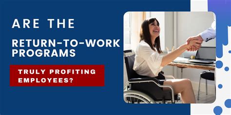Laura M Wilson Are The Return To Work Programs Truly Profiting Employees