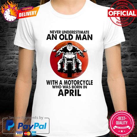 never underestimate an old man with a motorcycle who was born in april moon shirt hoodie