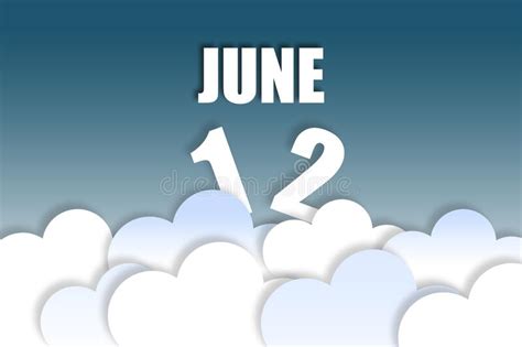 June 12th Day 12 Of Monthmonth Name And Date Floating In The Air On
