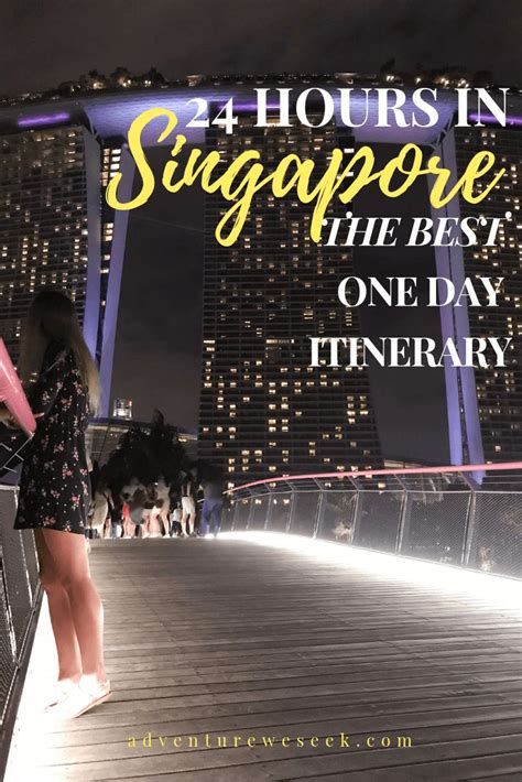 Best Things To Do In Singapore In One Day 24 Hour Guide Adventure