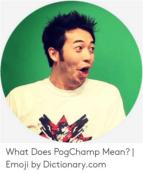 What Does Pogchamp Mean Emoji By Dictionarycom Emoji Meme On Meme