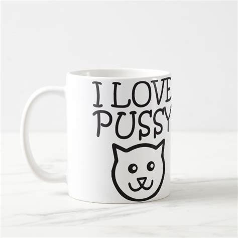 Pussy Mugs No Minimum Quantity Zazzle