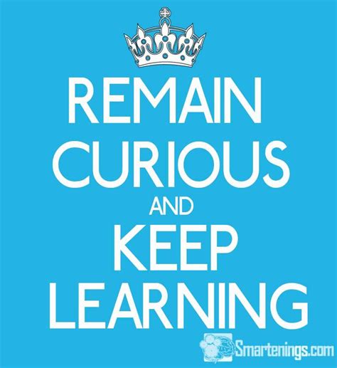 Remain curious and keep learning. Learn something new today at https://smartenings.com ...