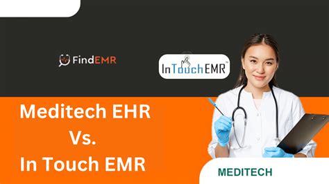 Meditech Ehr Vs In Touch Emr Software An In Depth Review