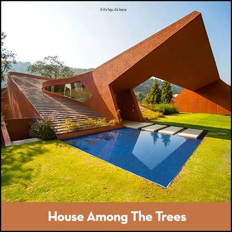 Modern Organic Architecture Archives If Its Hip Its Here