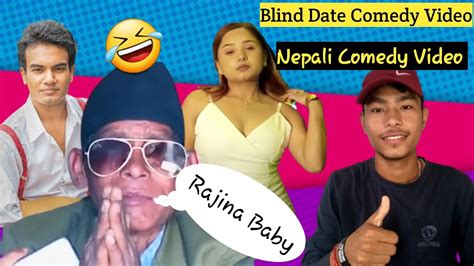 blind date comedy video explicit velu baje with rajina khatiwada 🤣🥲 avishekh rawal youtube