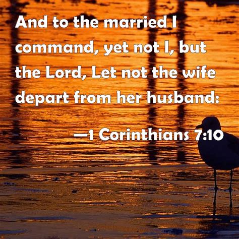 1 Corinthians 710 And To The Married I Command Yet Not I But The Lord Let Not The Wife