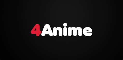 Download 4anime Anime With Dub And Sub Free For Android 4anime Anime