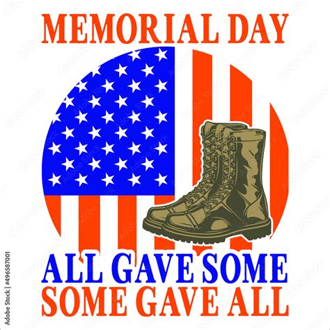 Memorial Day All Gave Some Some Gave All Happy Memorial Day Svg T