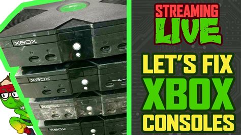 Lets Repair Broken Xbox Consoles Live Stream Youtube