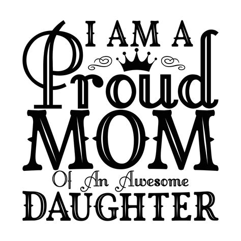 I Am A Proud Mom Of An Awesome Daughter Mothers Day T Shirt Print