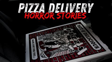 3 TRUE Pizza Delivery Horror Stories YouTube