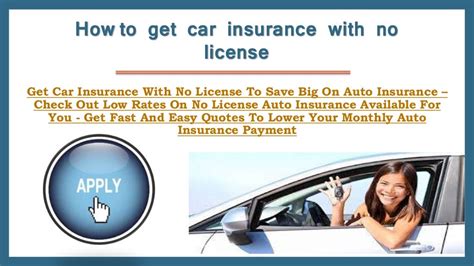 How To Get Auto Insurance Without License Receive Instant Quotes Online