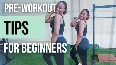 Pre Workout Tips For Beginners New To Fitness Or The Gym Get