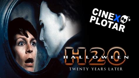 Halloween 7 H20 20 Years Later 1998 Review Cinexplotar Youtube