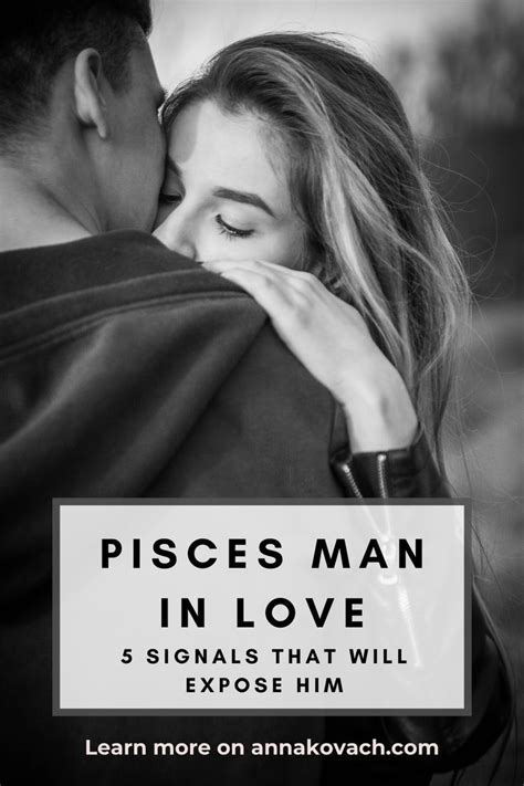Pisces Man In Love Behavior Signals That Will Expose Him Pisces Man In Love Pisces Man