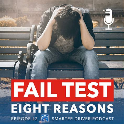8 reasons you will fail a driver s test podcast smarter driver