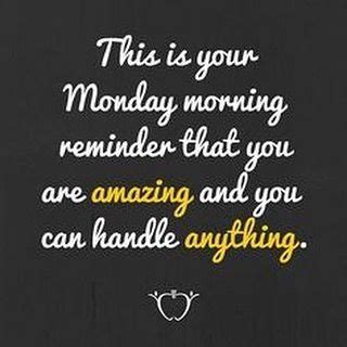 Check spelling or type a new query. This Is Your Monday Morning Reminder Pictures, Photos, and ...