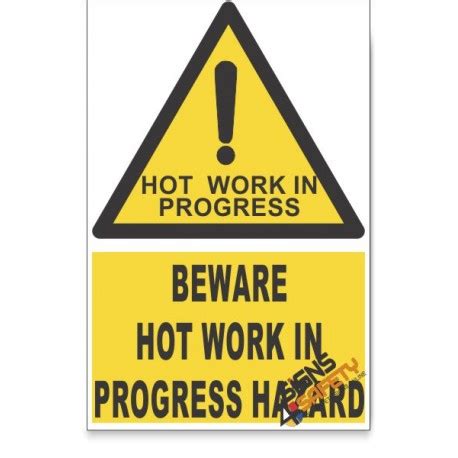 Nosa Sabs Hot Work In Progress Beware Hazard Descriptive Safety Sign