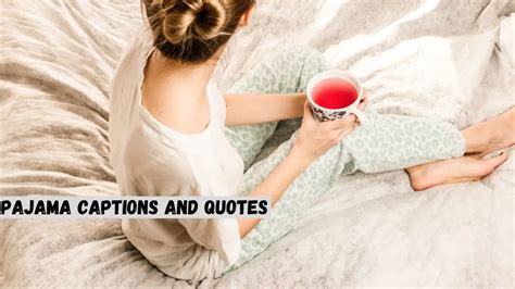 91 Pajama Captions And Quotes For Your Night Party Thakoni