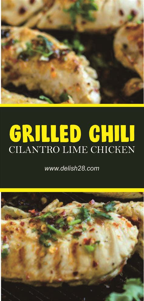 Grilled Chili Cilantro Lime Chicken Delish28com Cilantro Lime