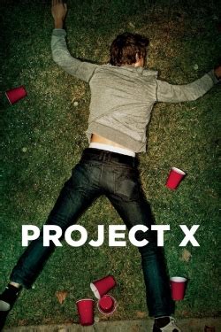 Watch Project X Online Free On TinyZone
