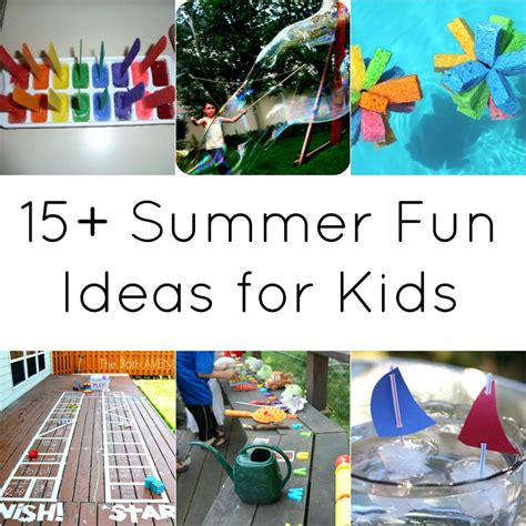15 Summer Fun Ideas For Kids A Night Owl Blog