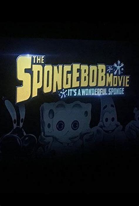 The Spongebob Movie Its A Wonderful Sponge 2020