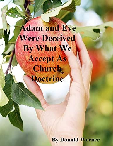 Adam And Eve Were Deceived By What We Accept As Church Doctrine