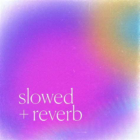 Slowed Reverb Playlist By Digsterfm Spotify