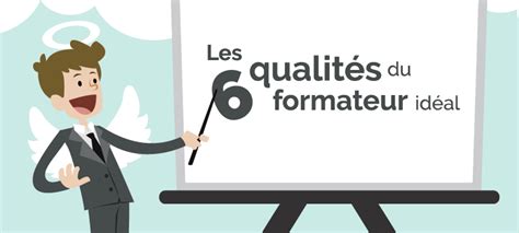 Qualités Du Formateur → Être Un Bon Formateur En 6 Points