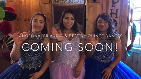 Angelina Brianna Destinys Quince Dances Coming Tonight Youtube