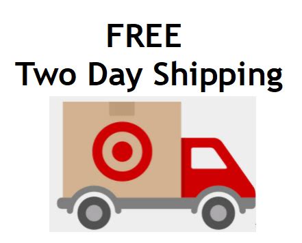 Shipping is always free and it arrives in two days. Target: FREE Two Day Shipping has arrived!